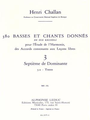 Henri Challan: 380 Basses et Chants Donnés Vol. 3A: Solo pour Chant