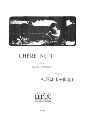 Alfred Bachelet: Alfred Bachelet: Chere Nuit: Chant et Piano