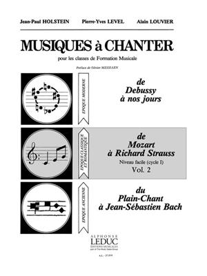 Jean-Paul Holstein: Musiques à Chanter Vol 2 De Mozart à R. Strauss: Chœur d'Enfants et Accomp.