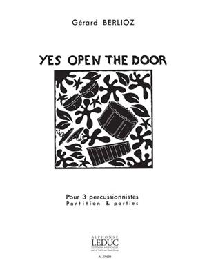 Gérard Berlioz: Gerard Berlioz: Yes, open the Door: Percussion (Ensemble)