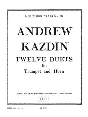 Andrew Kazdin: Twelve Duets For Horn And Trumpet: Duo pour Cuivres Mixte