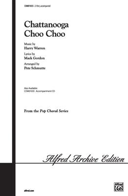Harry Warren: Chattanooga Choo Choo: (Arr. Pete Schmutte): Voix Hautes et Piano/Orgue