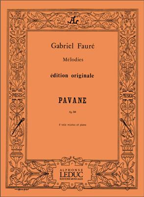 Gabriel Fauré: Pavane Op. 50 pour 4 voix mixtes et piano: Chant et Piano