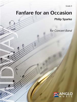 Philip Sparke: Fanfare for an Occasion: Orchestre d'Harmonie