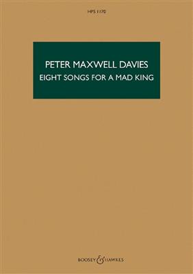 Peter Maxwell Davies: Eight Songs for a Mad King: Voix Basses et Ensemble
