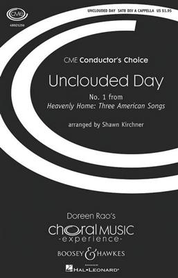 Rev J. K. Alwood: Unclouded Day: (Arr. Shawn Kirchner): Chœur Mixte A Cappella