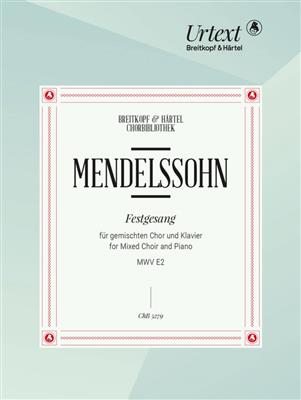 Felix Mendelssohn Bartholdy: Festgesang (1838): Chœur Mixte et Piano/Orgue