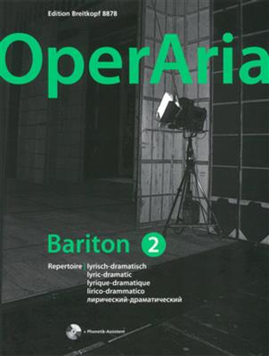 OperAria Bariton Bd. 2: Lyrisch-Dramatisch: (Arr. Peter Anton Ling): Solo pour Chant
