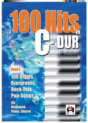 100 Hits In C-Dur - Band 5: Piano, Voix & Guitare