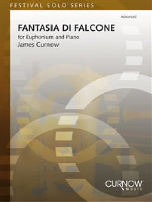 James Curnow: Fantasia di Falcone: Baryton ou Euphonium et Accomp.