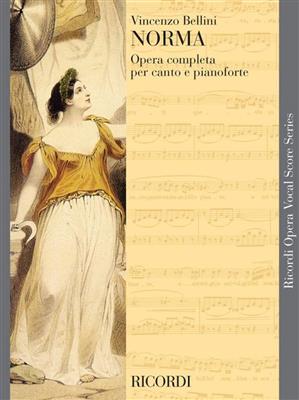 Vincenzo Bellini: Norma - Vocal Opera Score: Partitions Vocales d'Opéra