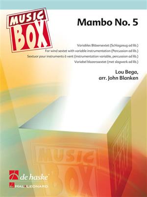 Lou Bega: Mambo No. 5: (Arr. John Blanken): Ensemble à Instrumentation Variable