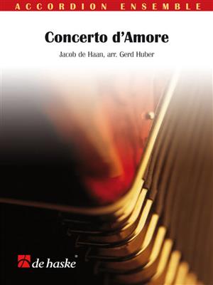 Jacob de Haan: Concerto d'Amore: (Arr. Gerd Huber): Accordéons (Ensemble)