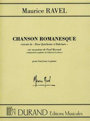 Maurice Ravel: Don Quichotte à Dulcinée - Chanson Romanesque: Chant et Piano