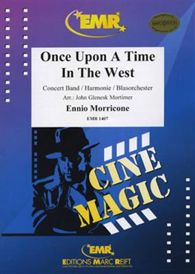 Ennio Morricone: Once Upon A Time In The West: Orchestre d'Harmonie