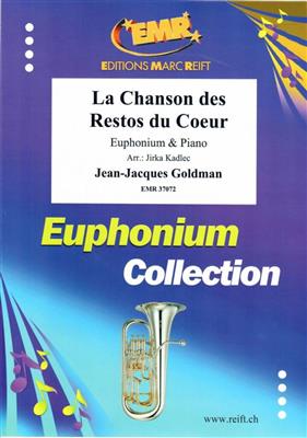 Jean-Jacques Goldman: La Chanson des Restos du Coeur: (Arr. Jirka Kadlec): Baryton ou Euphonium et Accomp.