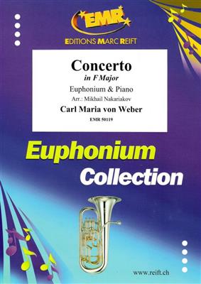 Carl Maria von Weber: Concerto: (Arr. Mikhail Nakariakov): Baryton ou Euphonium et Accomp.
