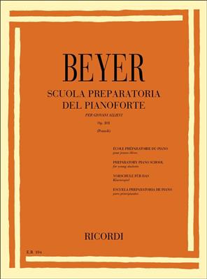 Ferdinand Beyer: Scuola preparatoria del pianoforte Op. 101: Solo de Piano