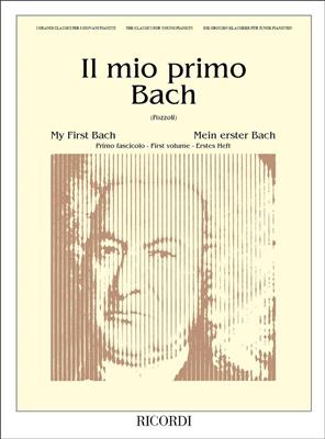 Johann Sebastian Bach: Il Mio Primo Bach - Fascicolo I: Solo de Piano