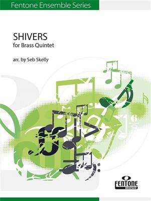 Ed Sheeran: Shivers: (Arr. Seb Skelly): Ensemble de Cuivres