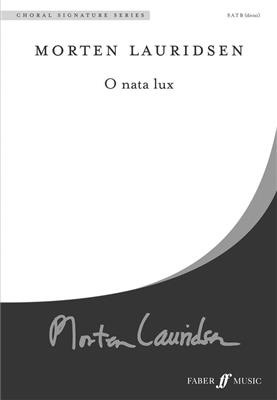 Morten Lauridsen: O Nata Lux: Chœur Mixte et Accomp.