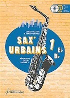Arnaud Martin: Sax Urbains Volume 1: Saxophone