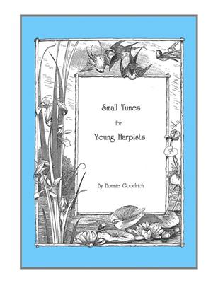 Bonnie Goodrich: Small Tunes for Young Harpists: Solo pour Harpe