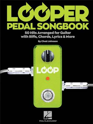 Looper Pedal Songbook: Guitare et Accomp.