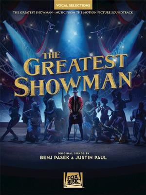 The Greatest Showman - Vocal Selections: Piano, Voix & Guitare