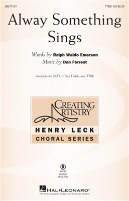 Dan Forrest: Alway Something Sings: Voix Basses A Capella