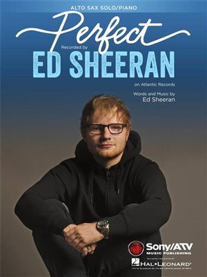 Ed Sheeran: Perfect: Saxophone Alto et Accomp.