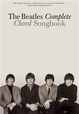 The Beatles: The Beatles Complete Chord Songbook: Solo pour Guitare