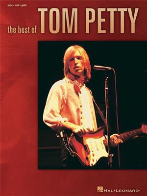 Tom Petty: The Best Of Tom Petty: Piano, Voix & Guitare