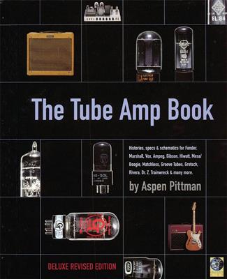 Aspen Pittman: The Tube Amp Book