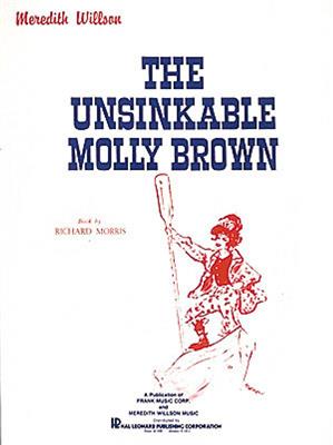 Meredith Willson: Unsinkable Molly Brown: Solo pour Chant