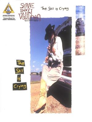 Stevie Ray Vaughan: Stevie Ray Vaughan - The Sky Is Crying: Solo pour Guitare