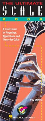 The Ultimate Scale Book: Solo pour Guitare