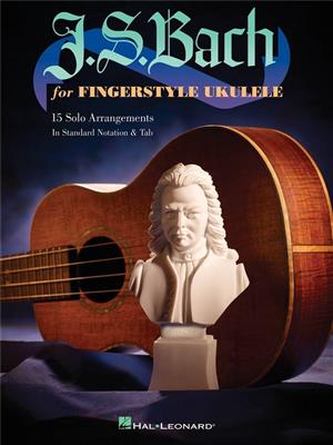 Johann Sebastian Bach: J.S. Bach for Fingerstyle Ukulele: Solo pour Ukulélé