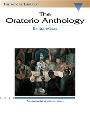 The Oratorio Anthology: (Arr. Richard Walters): Solo pour Chant