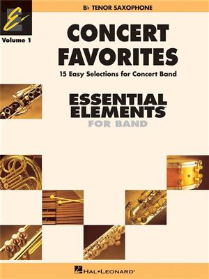 Concert Favorites Vol. 1 - Bb Tenor Sax: (Arr. John Higgins): Orchestre d'Harmonie