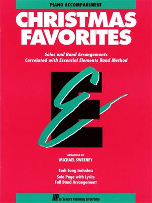 Essential Elements Christmas Favorites - Piano Acc: (Arr. Michael Sweeney): Orchestre d'Harmonie