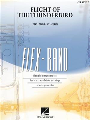 Richard L. Saucedo: Flight of the Thunderbird: Orchestre à Instrumentation Variable