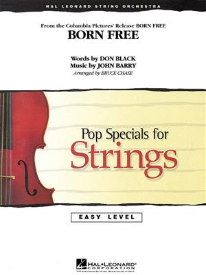 John Barry: Born Free: (Arr. Bruce Chase): Orchestre à Cordes