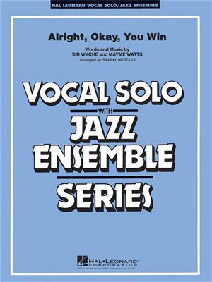 Mayme Watts: Alright, Okay, You Win: (Arr. Sammy Nestico): Jazz Band et Voix