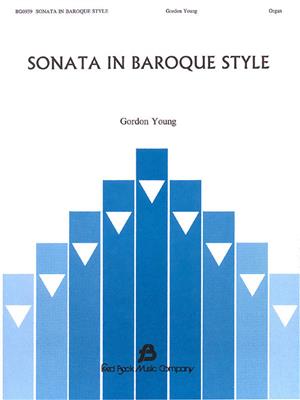 Gordon Young: Sonata In Baroque Style: Orgue