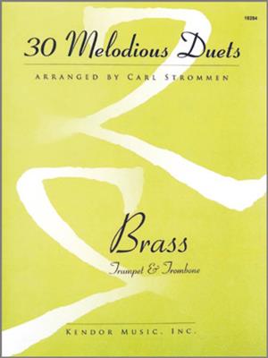 30 Melodious Duets (Trumpet & Trombone): (Arr. Carl Strommen): Duo pour Cuivres Mixte