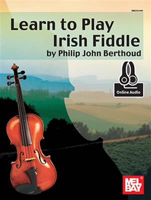 Philip John Berthoud: Learn To Play Irish Fiddle Book With Online Audio: Violon