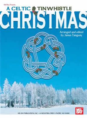 James Tanguay: Celtic Tinwhistle Christmas, A: Flûte Irlandaise