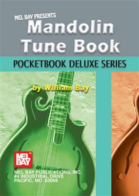 William Bay: Mandolin Tune Book, Pocketbook Deluxe Series: Mandoline