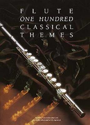 100 Classical Themes for Flute: (Arr. Alan Gout): Solo pour Flûte Traversière